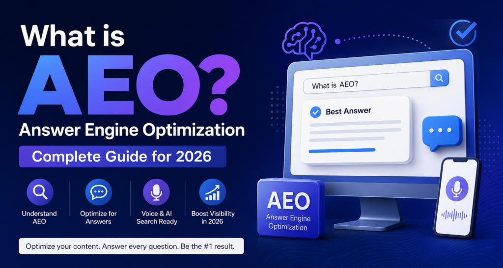 What is Answer Engine Optimization (AEO)? 2026 Complete Guide